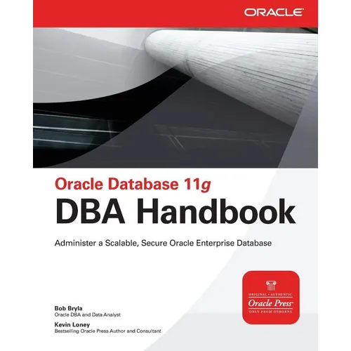 Oracle Database 11g DBA Handbook