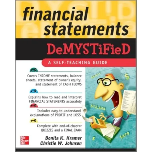 Financial Statements Demystified: A Self-Teaching Guide: A Self-Teaching Guide