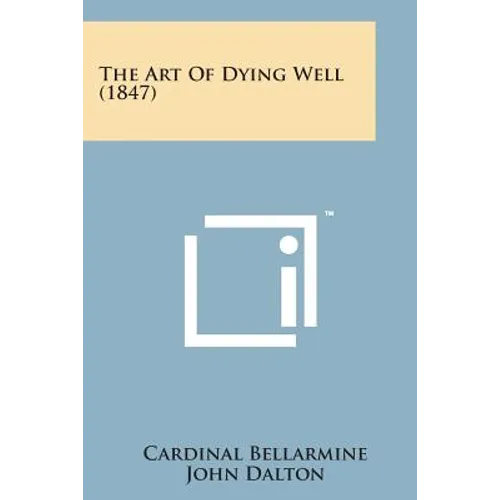 The Art of Dying Well (1847)