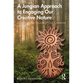 A Jungian Approach to Engaging Our Creative Nature: Imagining the Source of Our Creativity