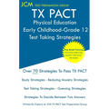TX PACT Physical Education Early Childhood-Grade 12 - Test Taking Strategies