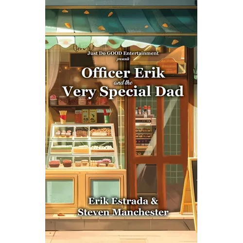 Officer Erik and the Very Special Dad