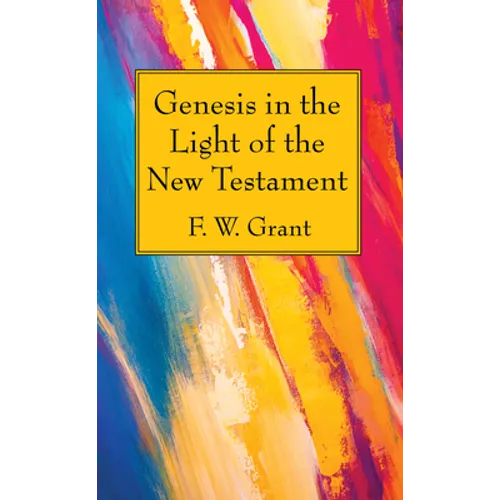 Genesis in the Light of the New Testament