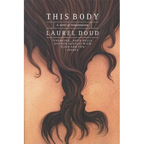 This Body: A Novel of Reincarnation