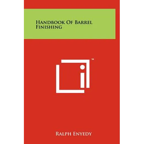 Handbook of Barrel Finishing