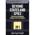 Beyond States and Spies: The Security Intelligence Services of the Private Sector