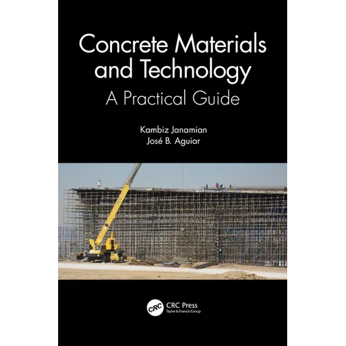 Concrete Materials and Technology: A Practical Guide