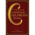 A Treasury of Catholic Children's Stories