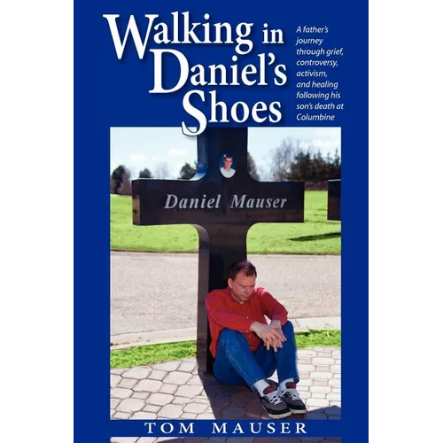 Walking in Daniel's Shoes