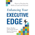 Enhancing Your Executive Edge: How to Develop the Skills to Lead and Succeed