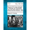 Report of The Case of Angeli v. Galbraith, as Tried Before The Lord Chief Justice at The Kildare Summer Assizes, 1856
