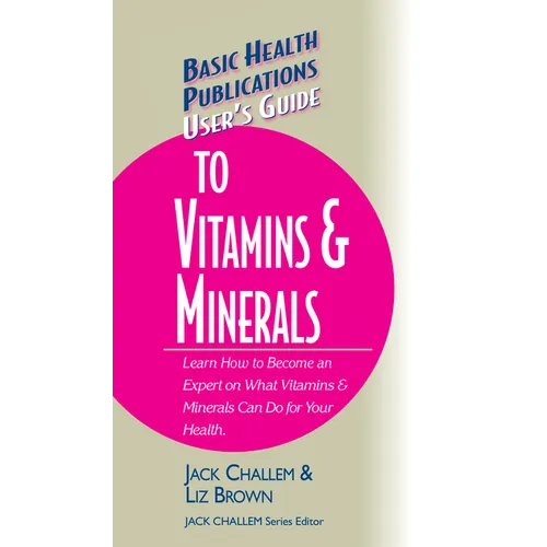 User's Guide to Vitamins & Minerals