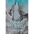 It's Always Been You