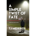 A Simple Twist of Fate