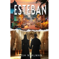 Esteban: Love's Irony
