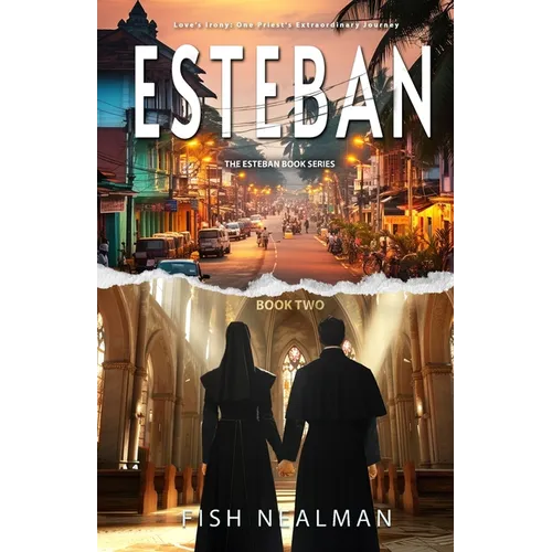 Esteban: Love's Irony