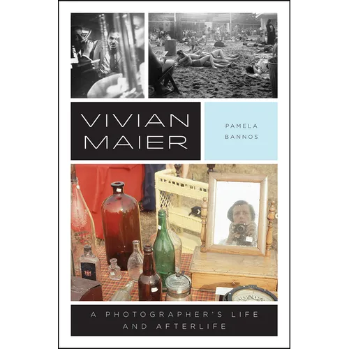 Vivian Maier: A Photographer's Life and Afterlife