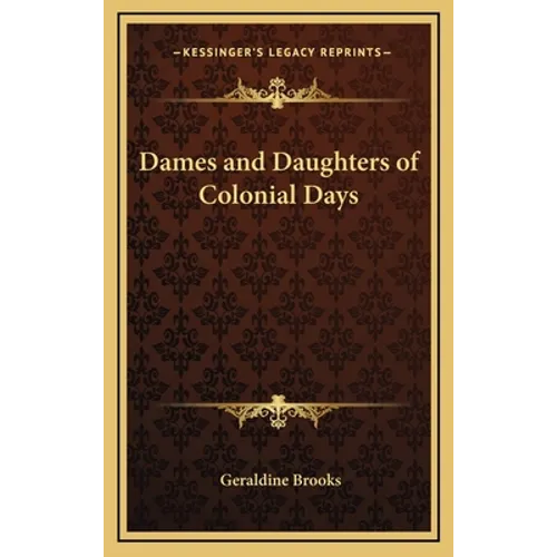 Dames and Daughters of Colonial Days