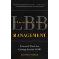 The Little Black Book of Management: Essential Tools for Getting Results Now