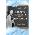 Liberty, Equality and Fraternity