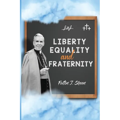 Liberty, Equality and Fraternity