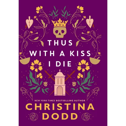 Thus with a Kiss I Die