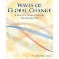 Waves of Global Change: A Holistic World History - Second Edition