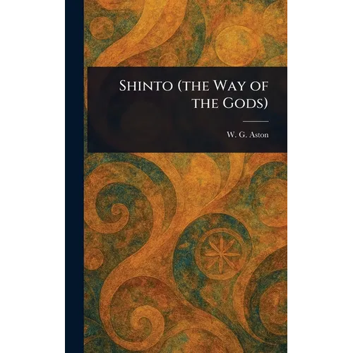 Shinto (the Way of the Gods)