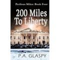 200 Miles To Liberty