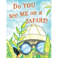 Do YOU see ME on a SAFARI?