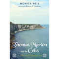 Thomas Merton and the Celts
