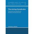 The Raising of Predicates: Predicative Noun Phrases and the Theory of Clause Structure