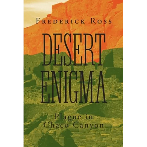 Desert Enigma: Plague in Chaco Canyon