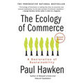 The Ecology of Commerce: A Declaration of Sustainability