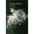 Knowledge and Wonder, Second Edition: The Natural World as Man Knows It