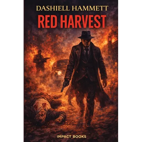 Red Harvest: An Impact Book
