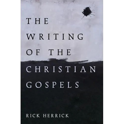 The Writing of the Christian Gospels