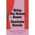 Bring the House Down