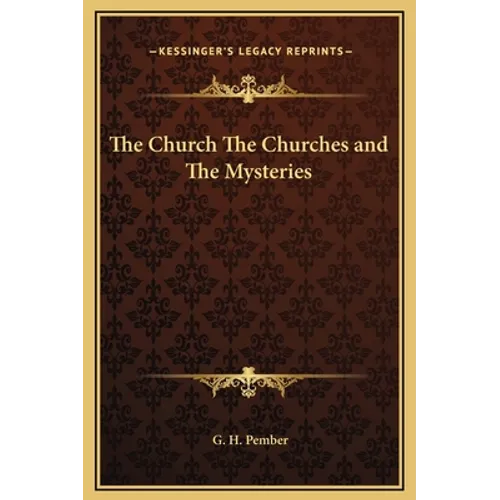 The Church The Churches and The Mysteries