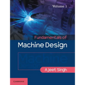 Fundamentals of Machine Design: Volume 1