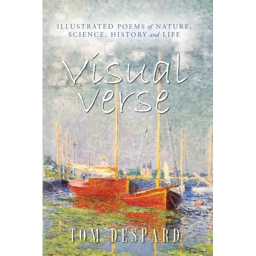 Visual Verse: Illustrated Poems of Nature, Science, History and Life