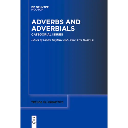 Adverbs and Adverbials: Categorial Issues