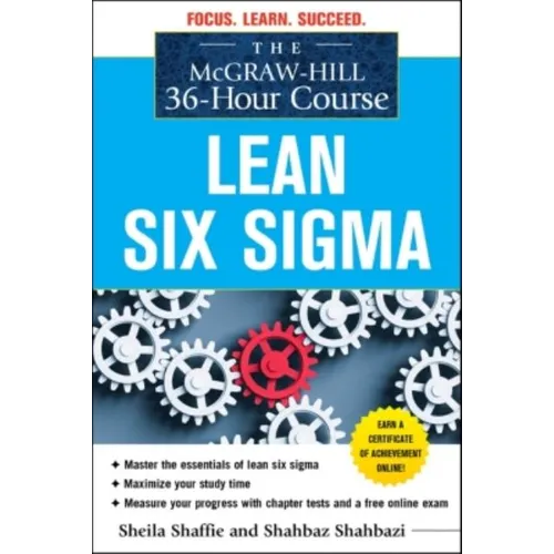 The McGraw-Hill 36-Hour Course: Lean Six SIGMA