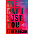 The Day I Lost You