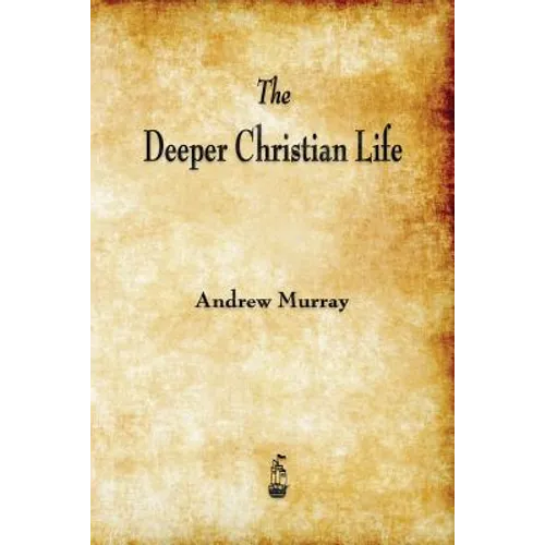 The Deeper Christian Life