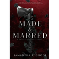 Made & Marred