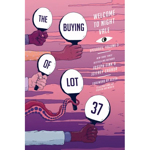 The Buying of Lot 37: Welcome to Night Vale Episodes, Vol. 3