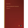 Captain Brassbound's Conversion: in large print