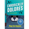 Chronically Dolores