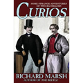Curios: Some Strange Adventures of Two Bachelors
